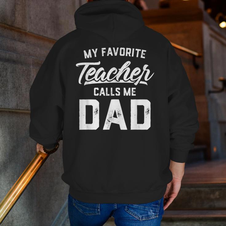 My Favorite Teacher Calls Me Dad Shirt Father's Day For Men Kids Men Zip Up Hoodie Back Print, funny gift My Favorite Teacher Calls Me Dad Shirt Father's Day For Men Kids Men Zip Up Hoodie Back Print, funny gift