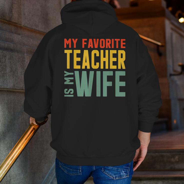 My Favorite Teacher Is My Wife Men Zip Up Hoodie Back Print, funny gift