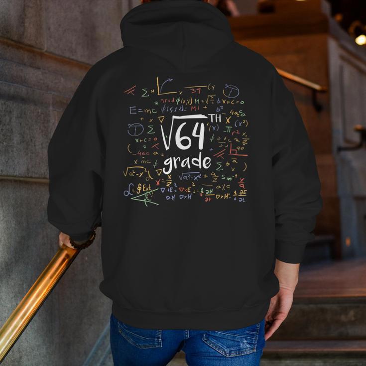 First Day Of School 8th Grade Square Root Of 64 Math Teacher Men Zip Up Hoodie Back Print, First Grade Teacher Hoodies, funny gift