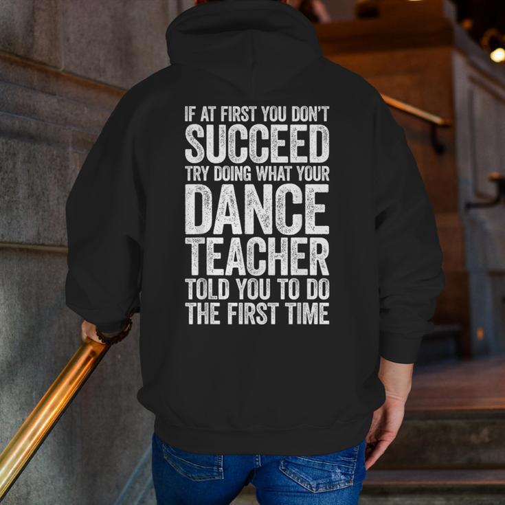 If At First You Don't Succeed Dance Teacher Shirt Men Women Men Zip Up Hoodie Back Print, funny gift If At First You Don't Succeed Dance Teacher Shirt Men Women Men Zip Up Hoodie Back Print, funny gift