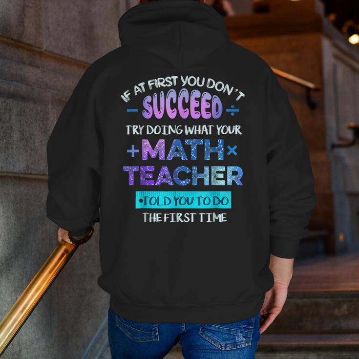 If At First You Don't Succeed Try Doing Your Math Teacher Men Zip Up Hoodie Back Print, funny gift If At First You Don't Succeed Try Doing Your Math Teacher Men Zip Up Hoodie Back Print, funny gift