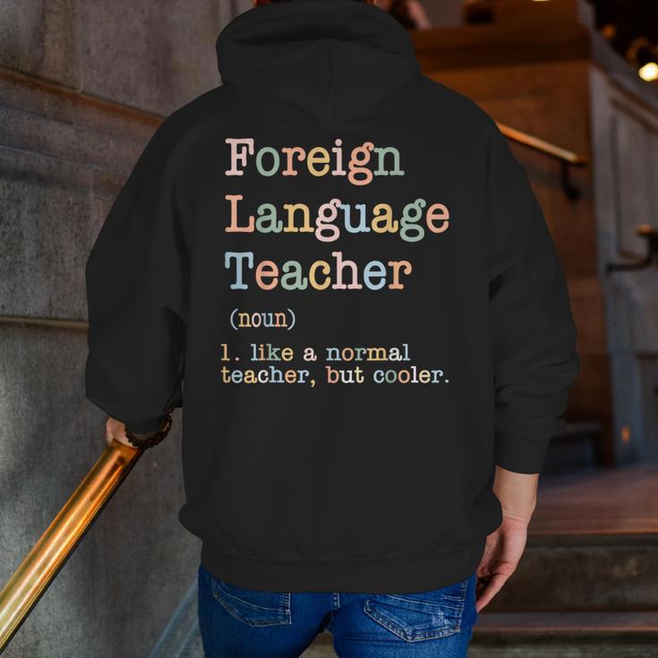 Foreign Language Teacher Like A Normal Teacher Men Zip Up Hoodie Back Print, funny gift Foreign Language Teacher Like A Normal Teacher Men Zip Up Hoodie Back Print, funny gift