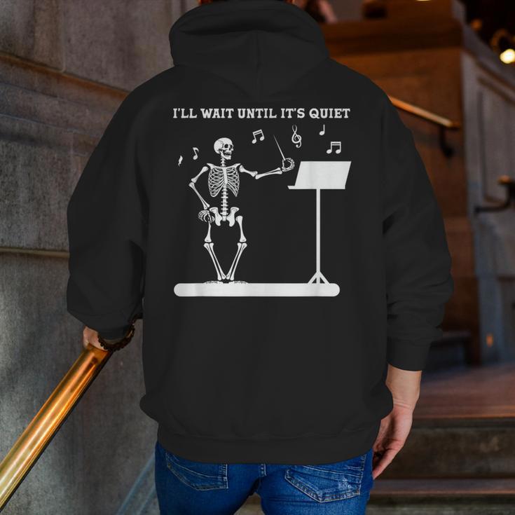 Funny Skeleton Music Teacher I'Ll Wait Until It's Quiet Men Zip Up Hoodie Back Print, funny gift Funny Skeleton Music Teacher I'Ll Wait Until It's Quiet Men Zip Up Hoodie Back Print, funny gift