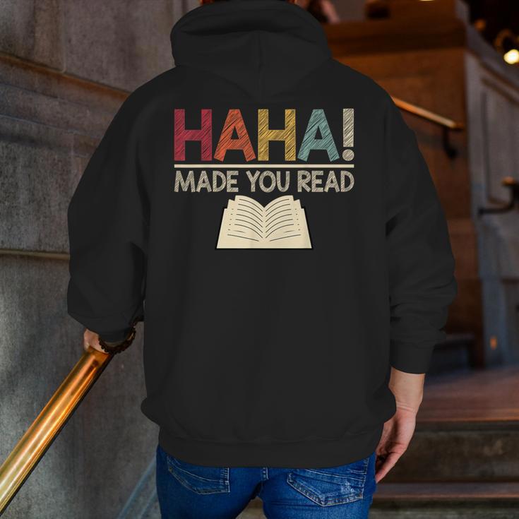 Ha Ha Made You Read Reading Teacher Teaching Men Zip Up Hoodie Back Print, funny gift