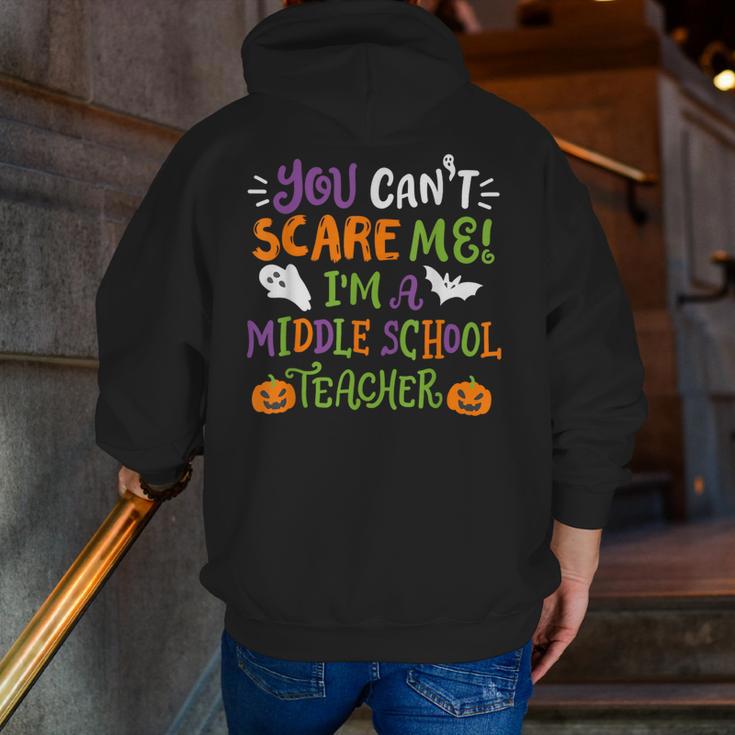Halloween You Cant Scare Me Im A Middle School Teacher Men Zip Up Hoodie Back Print, funny gift Halloween You Cant Scare Me Im A Middle School Teacher Men Zip Up Hoodie Back Print, funny gift