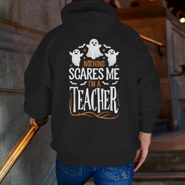 Halloween Teacher Nothing Scares Me Women Men Teachers Men Zip Up Hoodie Back Print, funny gift