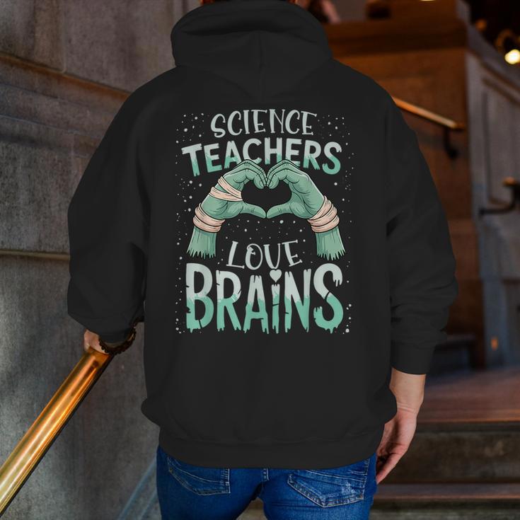 Halloween Teacher Tshirts Science Teachers Love Brains Men Zip Up Hoodie Back Print, Science Teacher Hoodies, funny gift