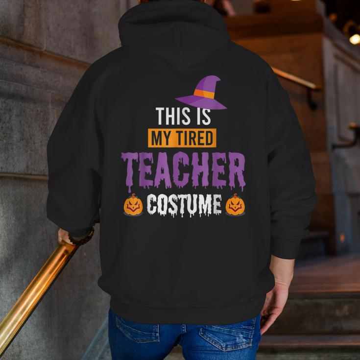 Halloween Teachers This Is My Tired Teacher Costume Men Zip Up Hoodie Back Print, funny gift Halloween Teachers This Is My Tired Teacher Costume Men Zip Up Hoodie Back Print, funny gift