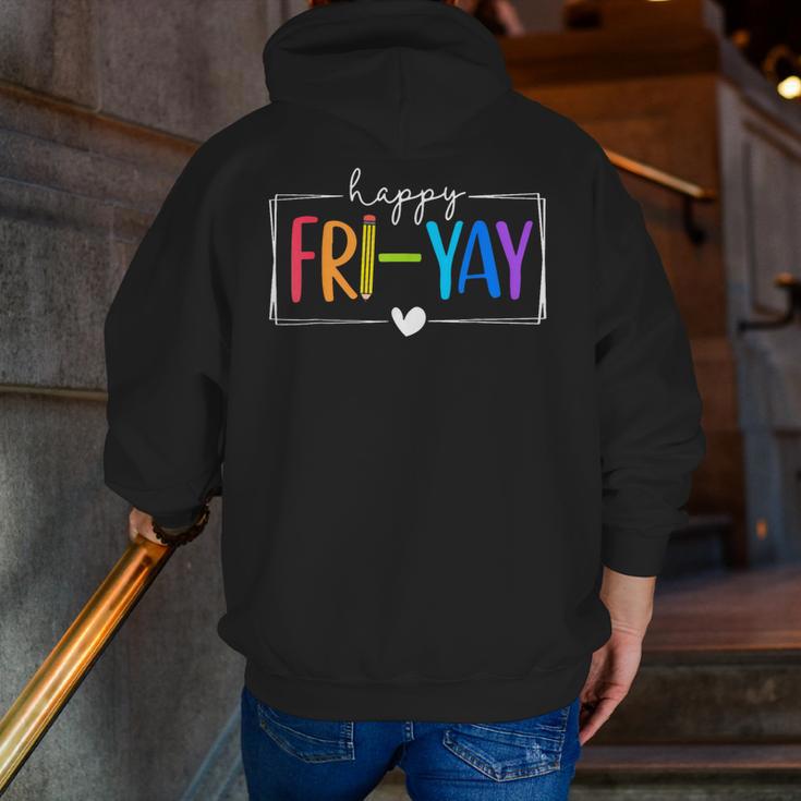 Happy Fri-Yay Fri Yay Teacher Student Friday Weekend Men Zip Up Hoodie Back Print, funny gift Happy Fri-Yay Fri Yay Teacher Student Friday Weekend Men Zip Up Hoodie Back Print, funny gift