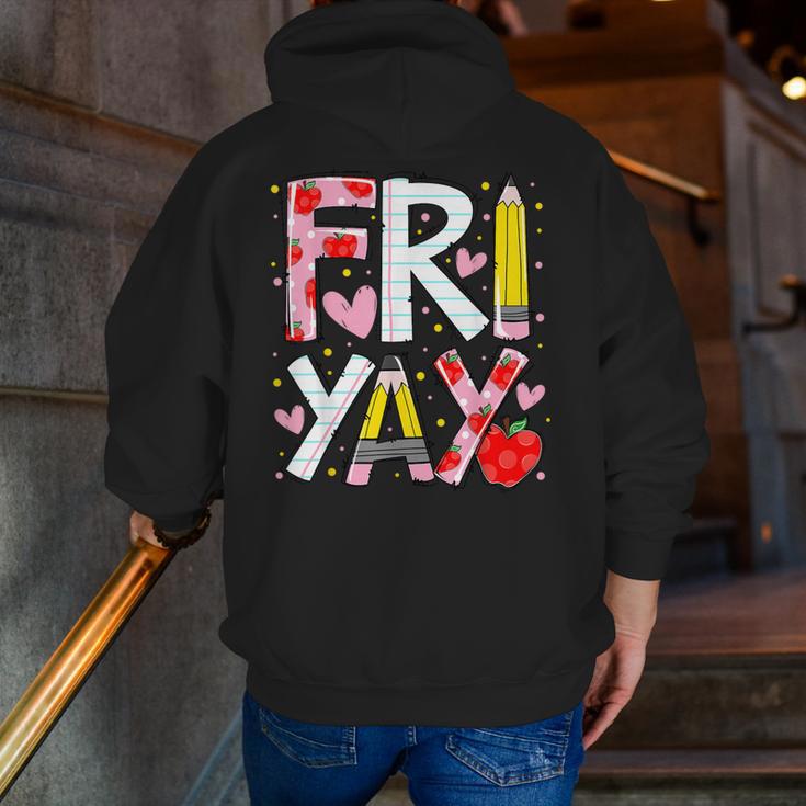 Happy Fri-Yay Teacher Back To School Friday Lovers Men Zip Up Hoodie Back Print, funny gift Happy Fri-Yay Teacher Back To School Friday Lovers Men Zip Up Hoodie Back Print, funny gift