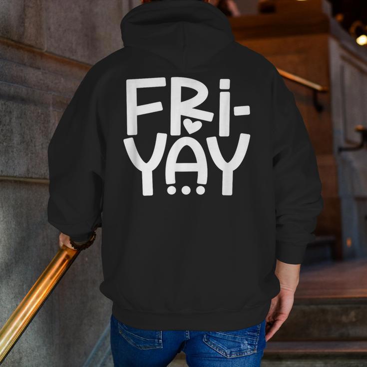 Happy Friyay Teacher Shirt Cute Teacher Fashion Fri-Yay Men Zip Up Hoodie Back Print, funny gift