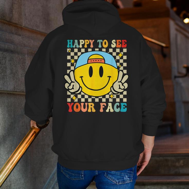 Happy To See Your Face Hippie Smile Back To School Teachers Men Zip Up Hoodie Back Print, funny gift