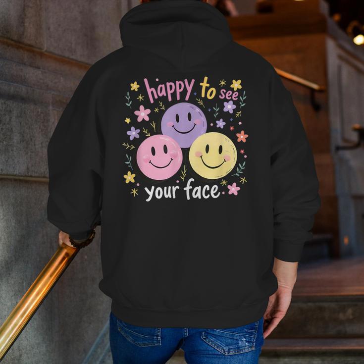Happy To See Your Face Smile Face Teacher Back To School Men Zip Up Hoodie Back Print, funny gift