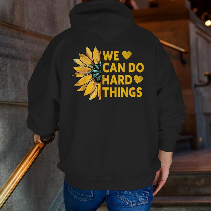 We Can Do Hard Things Kids Teacher Back To School Men Zip Up Hoodie Back Print, funny gift