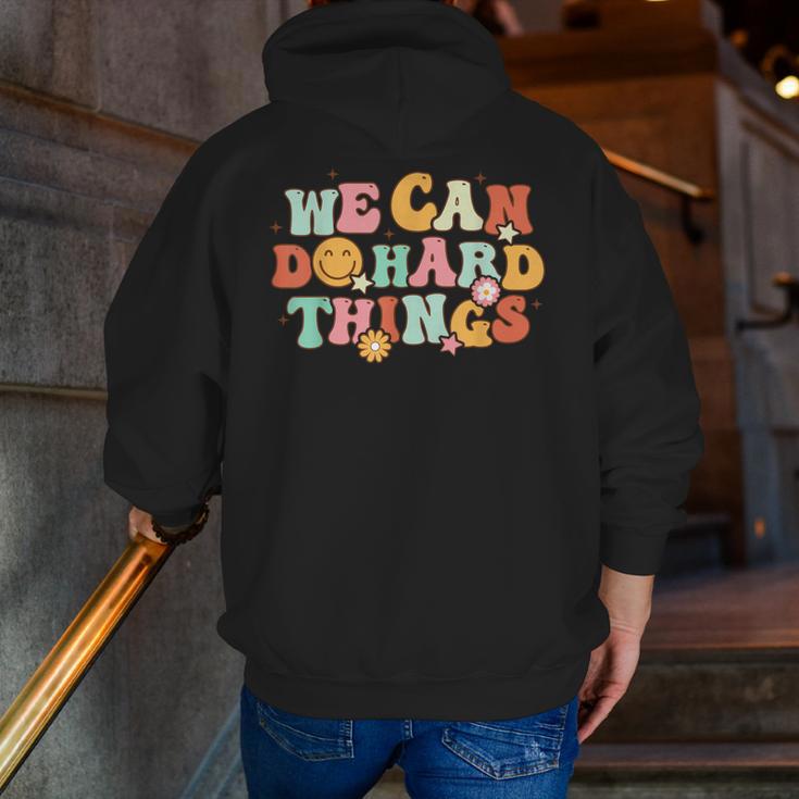 We Can Do Hard Things Teacher Back To School Teacher Student Men Zip Up Hoodie Back Print, funny gift We Can Do Hard Things Teacher Back To School Teacher Student Men Zip Up Hoodie Back Print, funny gift