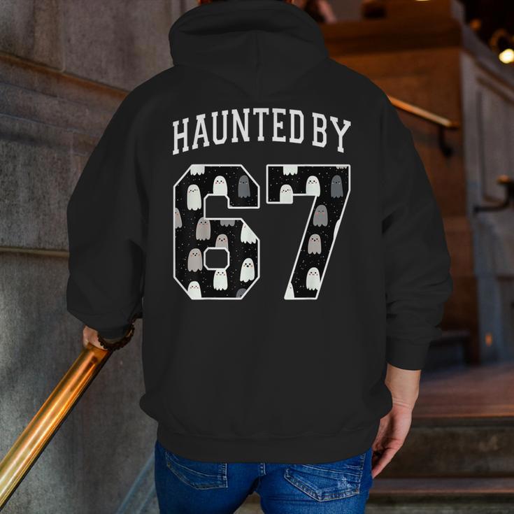 Haunted By 6 7 67 Six Seven Halloween Teacher Mom Men Zip Up Hoodie Back Print, funny gift Haunted By 6 7 67 Six Seven Halloween Teacher Mom Men Zip Up Hoodie Back Print, funny gift