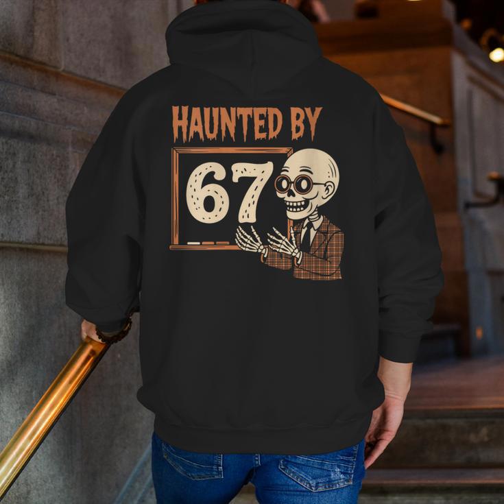 Haunted By 67 Halloween 67 Meme Six Seven Teacher Men Zip Up Hoodie Back Print, funny gift Haunted By 67 Halloween 67 Meme Six Seven Teacher Men Zip Up Hoodie Back Print, funny gift