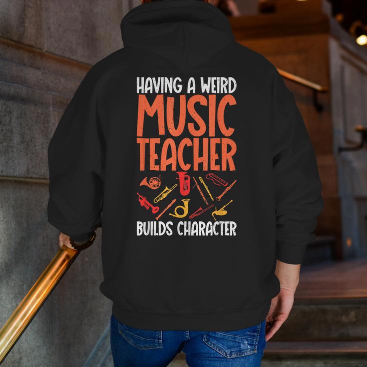 Having a Weird Music Teacher Builds Character Music Teacher Men Zip Up Hoodie Back Print, funny gift Having a Weird Music Teacher Builds Character Music Teacher Men Zip Up Hoodie Back Print, funny gift