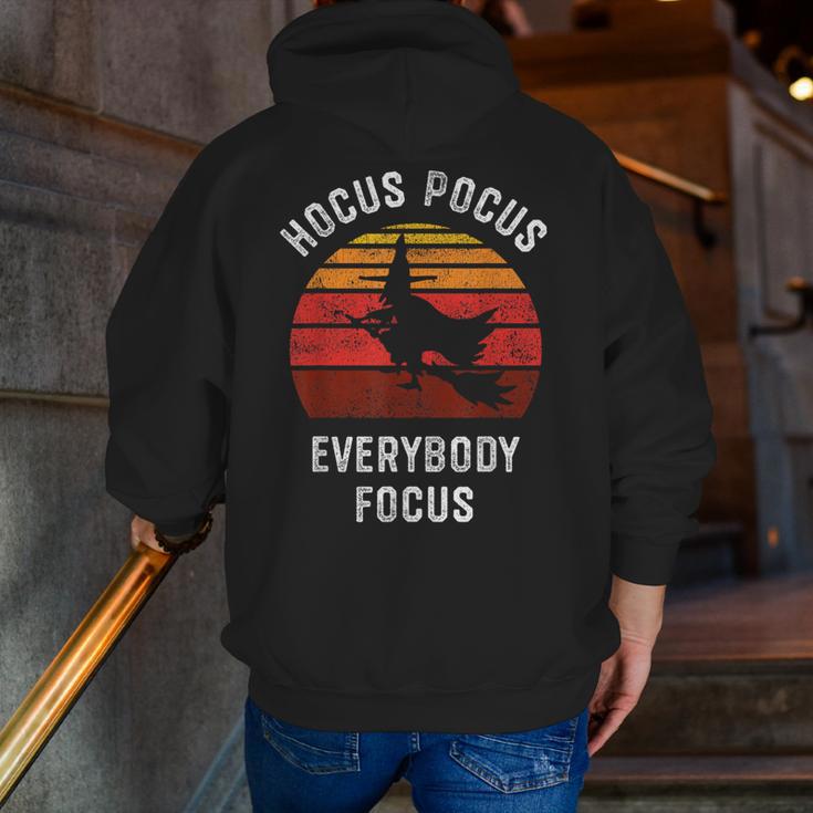 Hocus Pocus Everybody Focus Witch Halloween Teacher Women Men Zip Up Hoodie Back Print, funny gift Hocus Pocus Everybody Focus Witch Halloween Teacher Women Men Zip Up Hoodie Back Print, funny gift