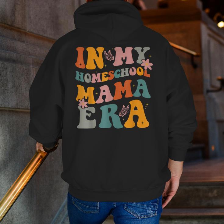 In My Homeschool Mama Era Mom Teacher Men Zip Up Hoodie Back Print, funny gift