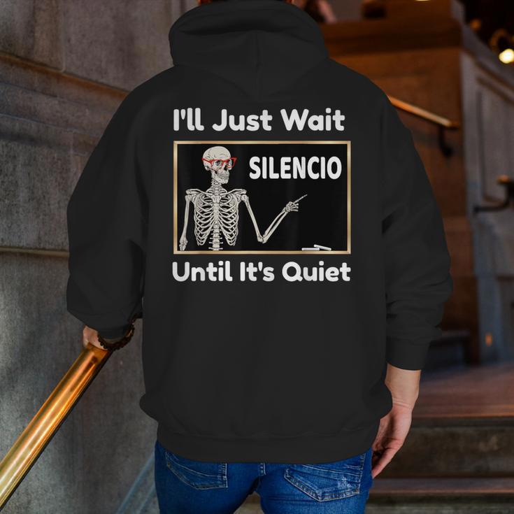 I'Ll Just Wait Until It's Quiet Spanish Teacher Halloween Men Women Kids Men Zip Up Hoodie Back Print, funny gift