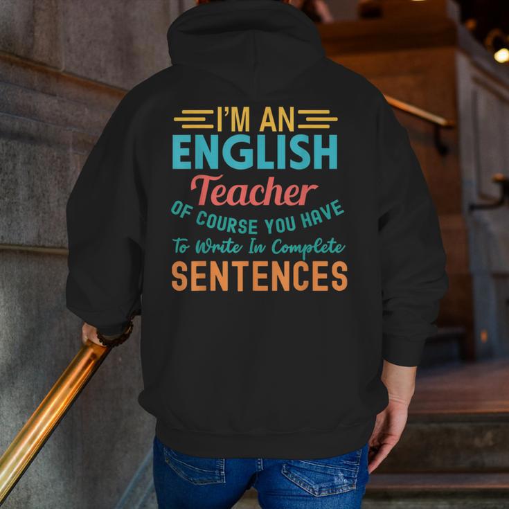 I'm An English Teacher Of Course You Have To Write Men Zip Up Hoodie Back Print, English Teacher Hoodies, funny gift I'm An English Teacher Of Course You Have To Write Men Zip Up Hoodie Back Print, English Teacher Hoodies, funny gift