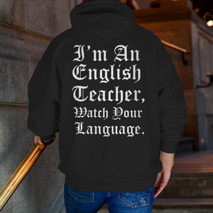 I'm An English Teacher Watch Your Language Teachers Men Zip Up Hoodie Back Print, English Teacher Hoodies, funny gift I'm An English Teacher Watch Your Language Teachers Men Zip Up Hoodie Back Print, English Teacher Hoodies, funny gift