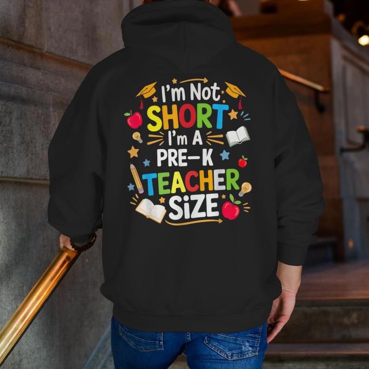 I'm Not Short I'm A Pre-K Teacher Size Back To School Men Zip Up Hoodie Back Print, funny gift I'm Not Short I'm A Pre-K Teacher Size Back To School Men Zip Up Hoodie Back Print, funny gift