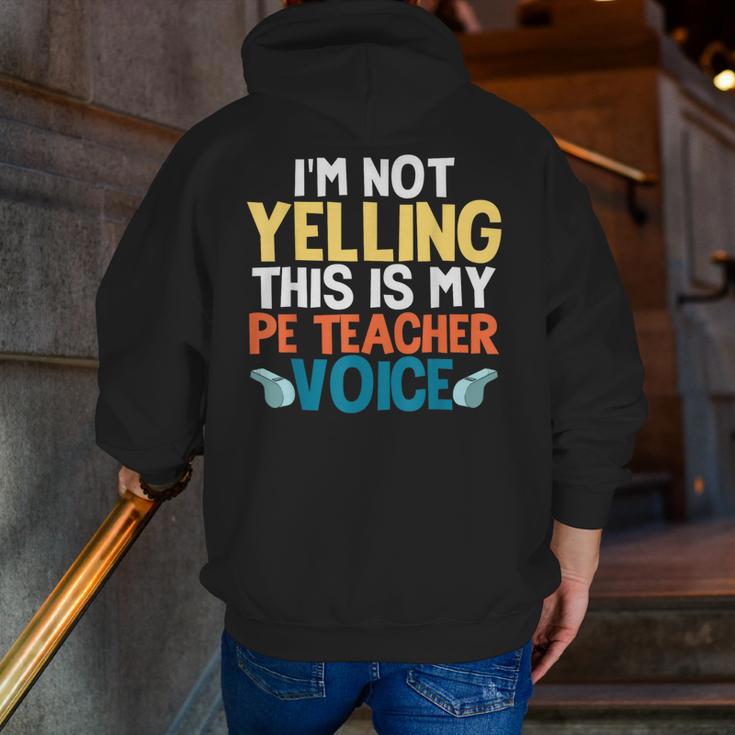 I'm Not Yelling This Is My PE Teacher Voice Men Zip Up Hoodie Back Print, Pe Teacher Hoodies, funny gift I'm Not Yelling This Is My PE Teacher Voice Men Zip Up Hoodie Back Print, Pe Teacher Hoodies, funny gift