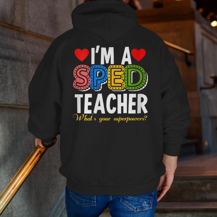 I'm A SPED Teacher Special Education Teacher Men Zip Up Hoodie Back Print, funny gift I'm A SPED Teacher Special Education Teacher Men Zip Up Hoodie Back Print, funny gift