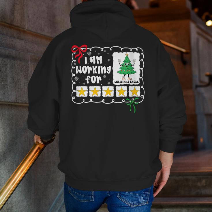 I'm Working For Christmas Break 5 Stars Christmas Teacher Men Zip Up Hoodie Back Print, funny gift