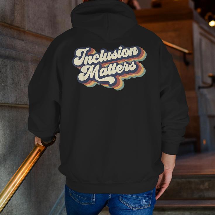 Inclusion Matters Retro Special Education Teacher Women Men Zip Up Hoodie Back Print, funny gift Inclusion Matters Retro Special Education Teacher Women Men Zip Up Hoodie Back Print, funny gift