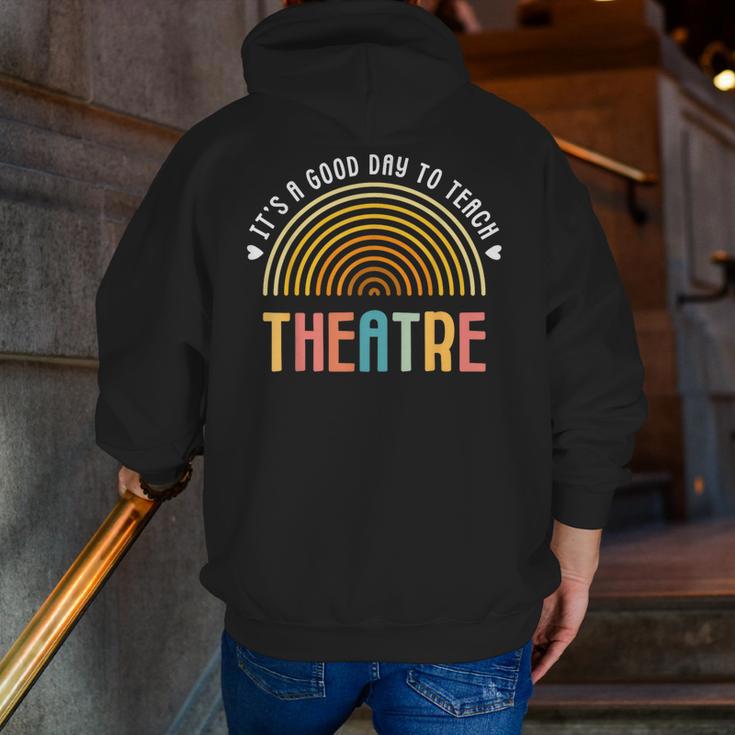 It's A Good Day To Teach Theatre Drama Club School Teacher Men Zip Up Hoodie Back Print, funny gift It's A Good Day To Teach Theatre Drama Club School Teacher Men Zip Up Hoodie Back Print, funny gift