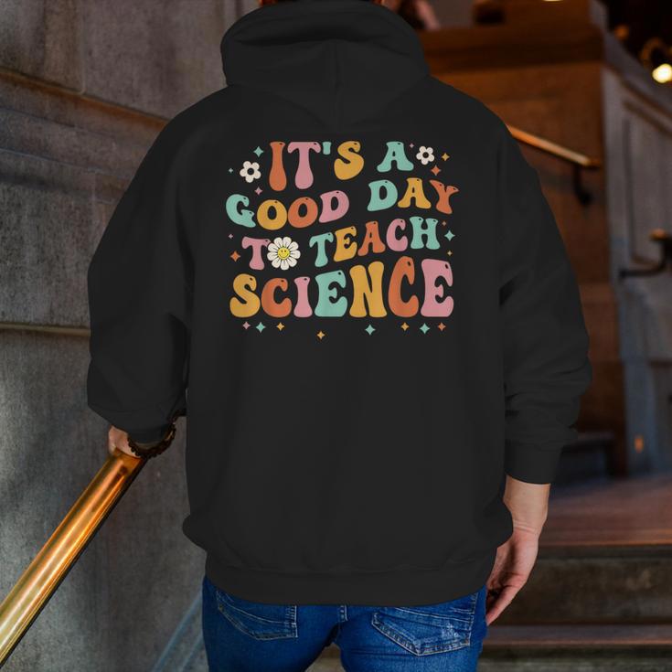 Its A Good Day To Teach Science Earth Science Teacher Men Zip Up Hoodie Back Print, Science Teacher Hoodies, funny gift