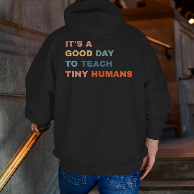 It's a Good Day To Teach Tiny Humans I Teacher Men Zip Up Hoodie Back Print, funny gift It's a Good Day To Teach Tiny Humans I Teacher Men Zip Up Hoodie Back Print, funny gift