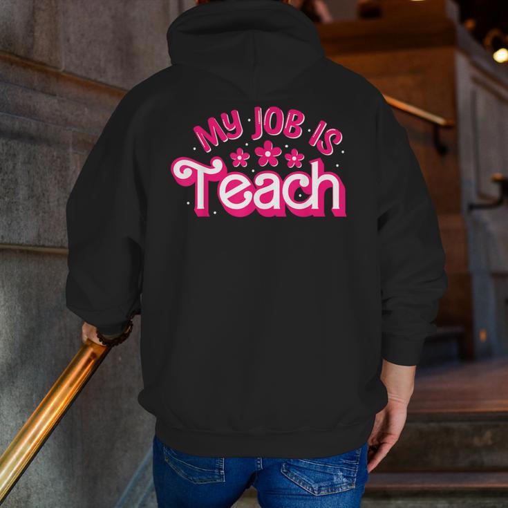 My Job Is Teach Pink Retro Female Teacher Life Women Men Zip Up Hoodie Back Print, funny gift