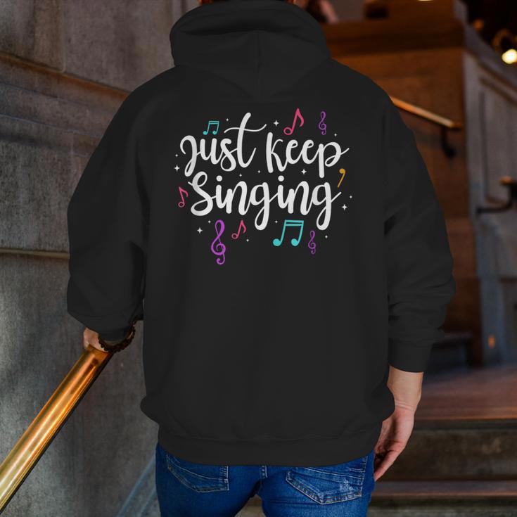 Just Keep Singing Singer Music Teacher Motivational Men Zip Up Hoodie Back Print, funny gift