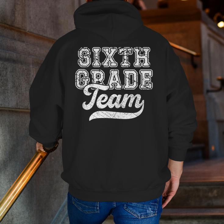 Kids Teacher Sixth Grade Retro Back To School Team 6th Grade Men Zip Up Hoodie Back Print, funny gift Kids Teacher Sixth Grade Retro Back To School Team 6th Grade Men Zip Up Hoodie Back Print, funny gift