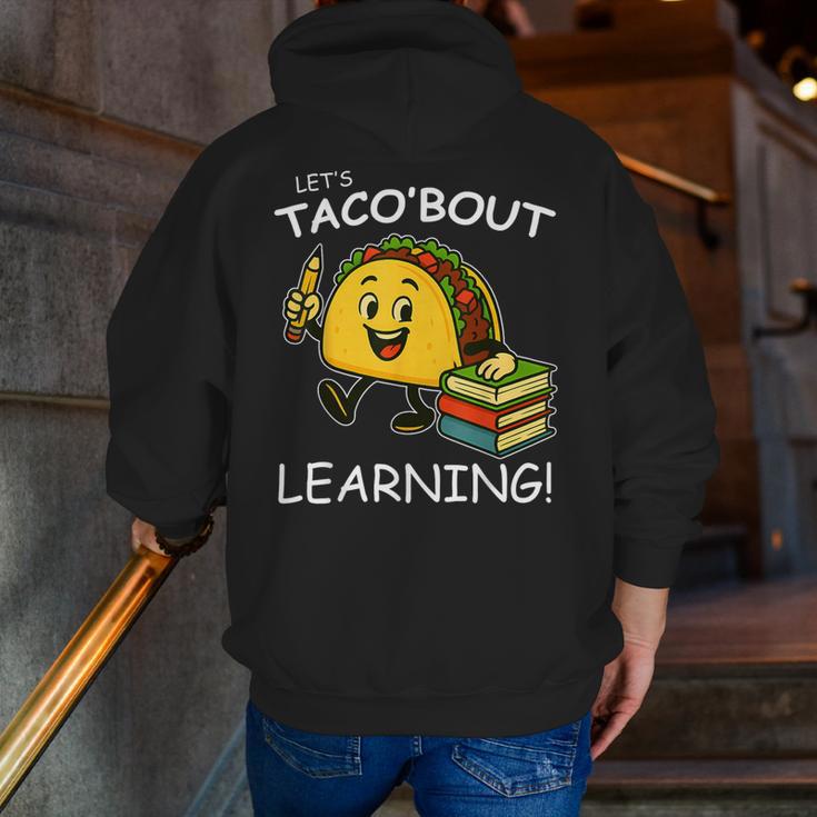 Let's Taco Bout Learning Back To School Teacher Kids Men Zip Up Hoodie Back Print, funny gift