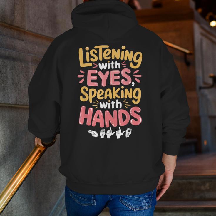 Listening With Eyes ASL Teacher Deaf People ASL Interpreter Men Zip Up Hoodie Back Print, funny gift Listening With Eyes ASL Teacher Deaf People ASL Interpreter Men Zip Up Hoodie Back Print, funny gift
