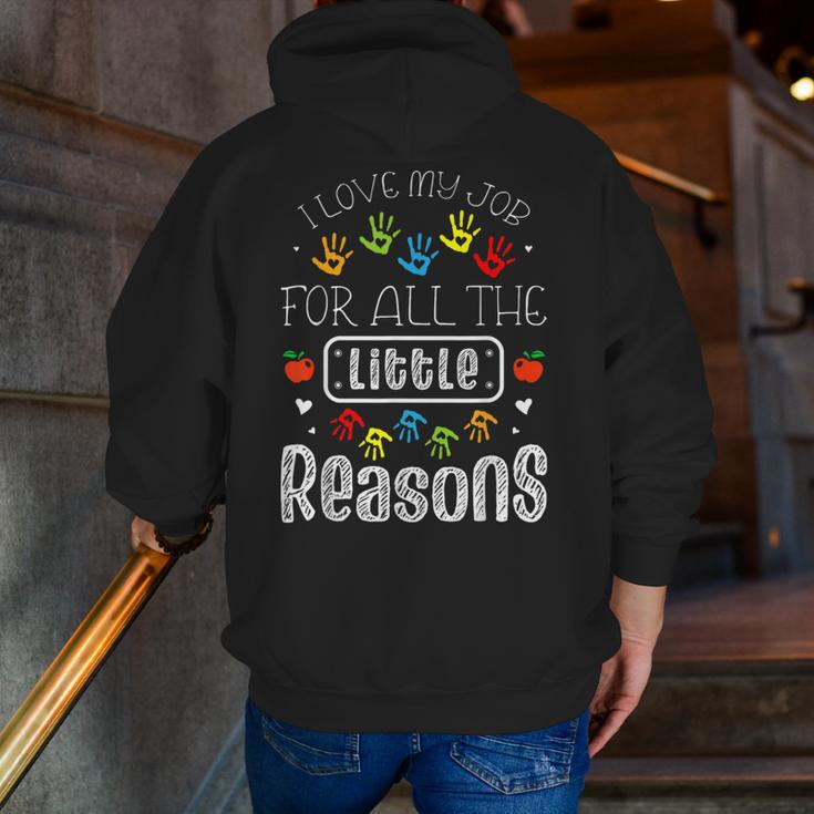 I Love My Job For All The Little Reasons Kid Daycare Teacher Men Zip Up Hoodie Back Print, funny gift I Love My Job For All The Little Reasons Kid Daycare Teacher Men Zip Up Hoodie Back Print, funny gift