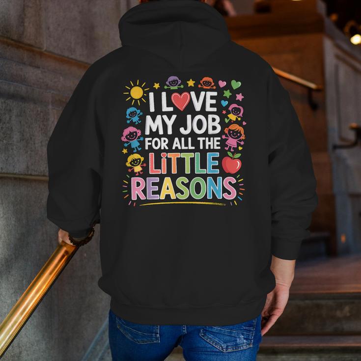 I Love My Job For All The Little Reasons Teacher Men Zip Up Hoodie Back Print, funny gift I Love My Job For All The Little Reasons Teacher Men Zip Up Hoodie Back Print, funny gift