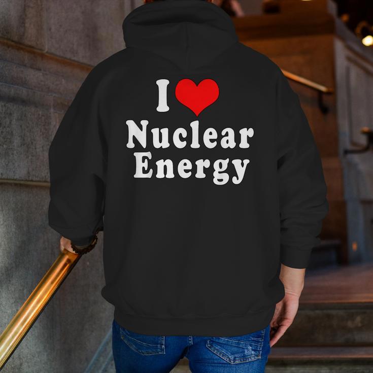 I Love Nuclear Energy School Teacher Men Zip Up Hoodie Back Print, funny gift