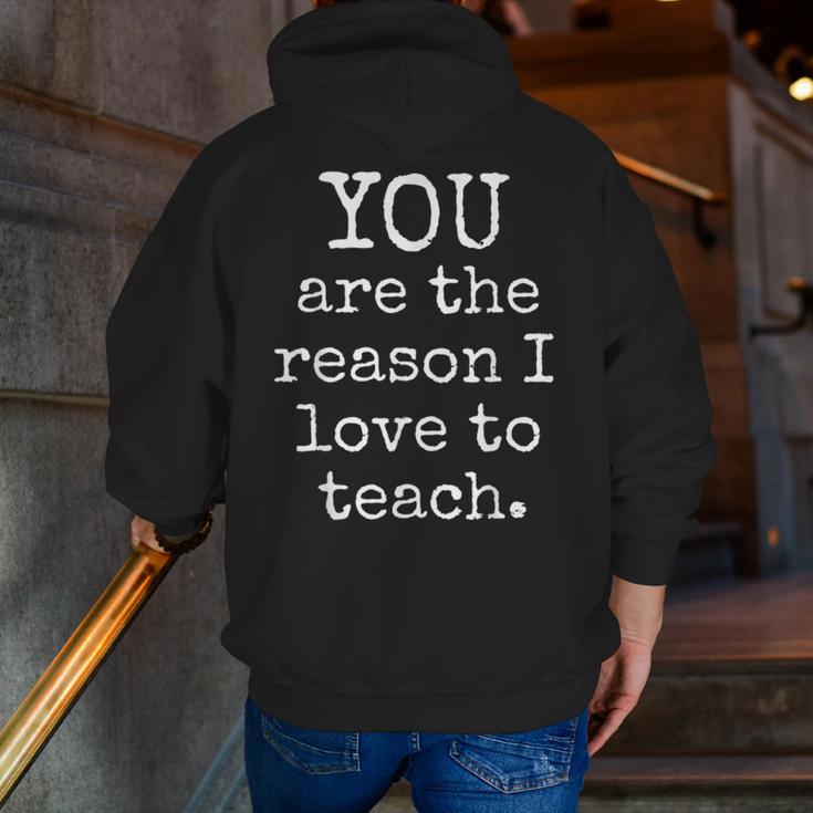 Love To Teach Positive Affirmation Kind Motivational Teacher Men Zip Up Hoodie Back Print, funny gift