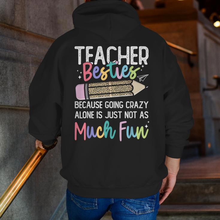 Matching Teachers Last Day Of School Teacher Besties Men Zip Up Hoodie Back Print, funny gift Matching Teachers Last Day Of School Teacher Besties Men Zip Up Hoodie Back Print, funny gift