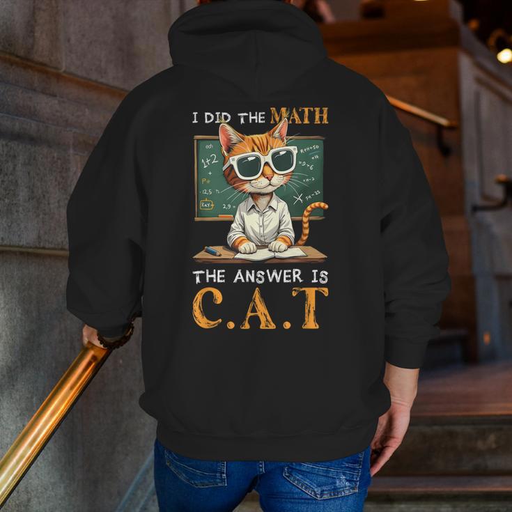 I Did The Math The Answer Is Cats Math Cat Teacher Men Zip Up Hoodie Back Print, funny gift I Did The Math The Answer Is Cats Math Cat Teacher Men Zip Up Hoodie Back Print, funny gift