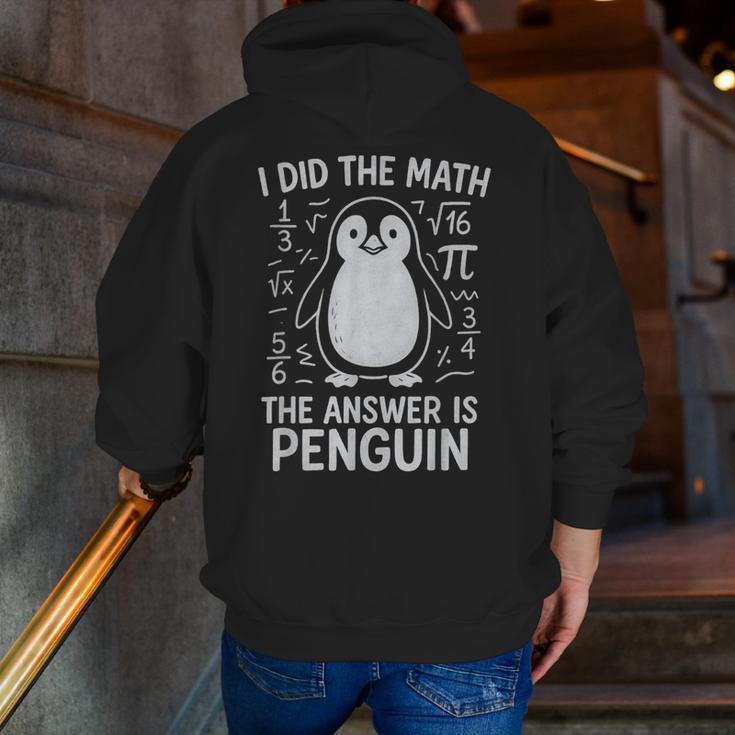 I Did The Math The Answer Is Penguin Math Teacher Men Zip Up Hoodie Back Print, funny gift I Did The Math The Answer Is Penguin Math Teacher Men Zip Up Hoodie Back Print, funny gift