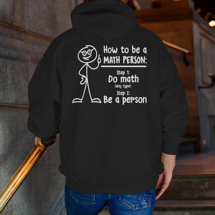 How To Be A Math Person Math Teacher Men Zip Up Hoodie Back Print, funny gift How To Be A Math Person Math Teacher Men Zip Up Hoodie Back Print, funny gift