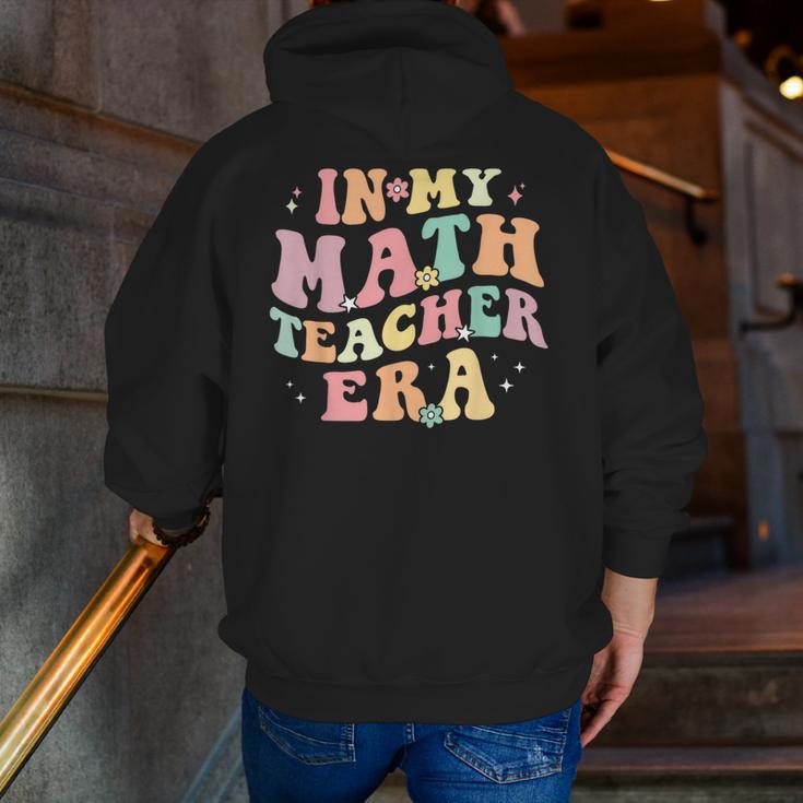 In My Math Teacher Era Retro Back To School Groovy Teacher Men Women Men Zip Up Hoodie Back Print, Groovy Teacher Hoodies, funny gift
