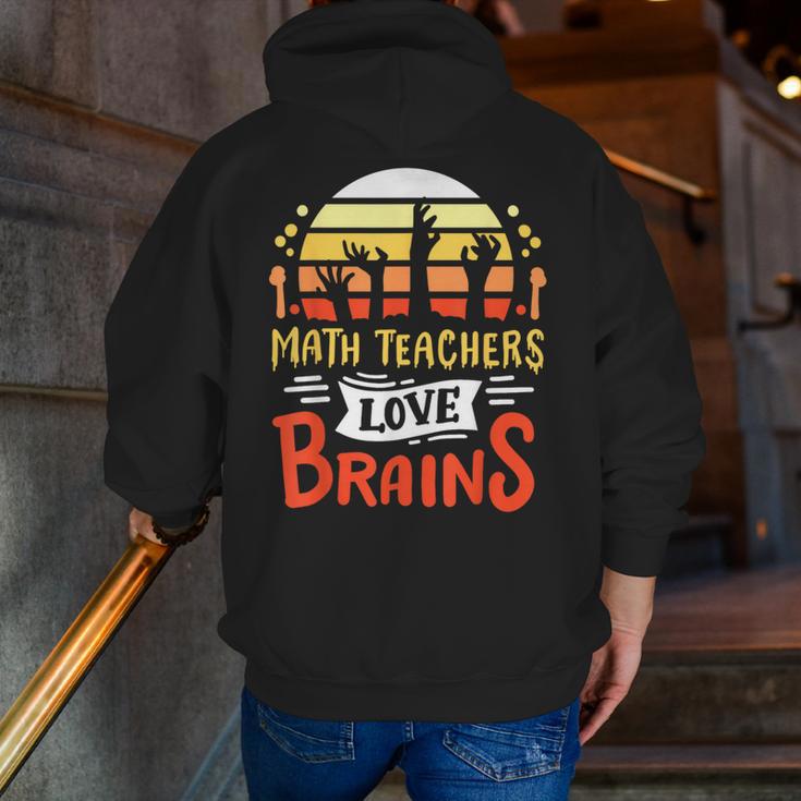 Math Teachers Love Brains Halloween Costume Zombie For Men Women Men Zip Up Hoodie Back Print, funny gift Math Teachers Love Brains Halloween Costume Zombie For Men Women Men Zip Up Hoodie Back Print, funny gift